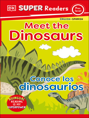 cover image of Meet the Dinosaurs / Conoce los dinosaurios